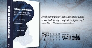 „Ekopsychologia. Przywracanie ziemi. Uzdrawianie umysłu”. Książka, która zmienia spojrzenie na świat